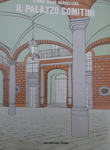 Il Palazzo Comitini. Sede dell'Amministrazione Provinciale di Palermo - copertina