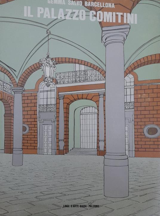 Il Palazzo Comitini. Sede dell'Amministrazione Provinciale di Palermo - copertina
