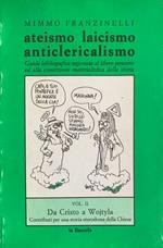 Ateismo, laicismo, anticlericalismo. Vol. II: da Cristo a Wojtyla