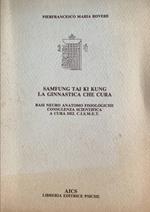 Sam fung tai ki kung. La ginnastica che cura