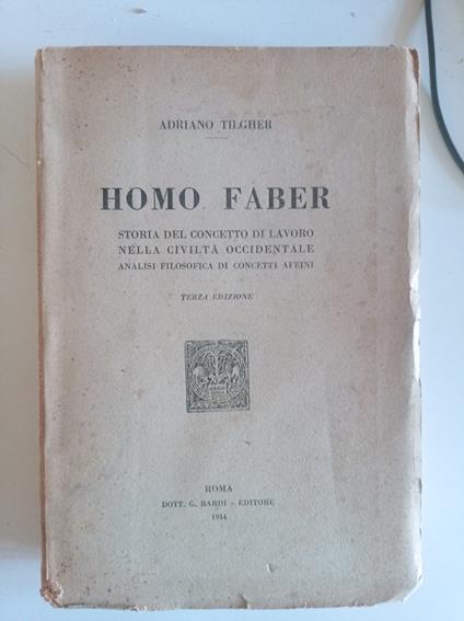 Homo Faber - Adriano Tilgher - copertina