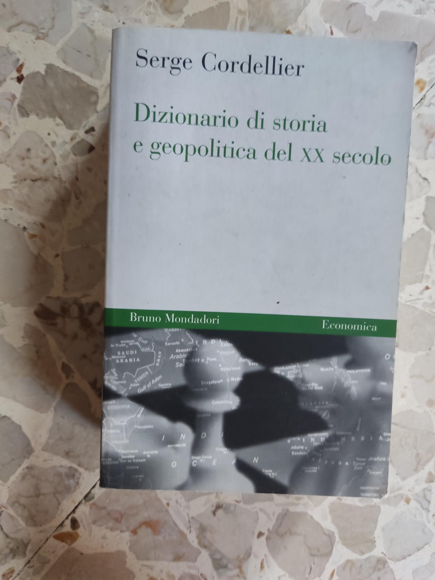 Diz<ionario di storia e geopolitica del XX secolo