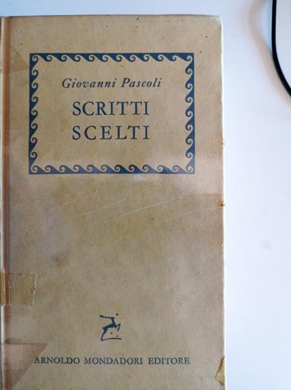 Scritti scelti - Giovanni Pascoli - copertina