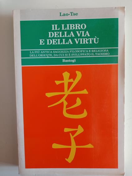 Il libro della via e della virtù - Luigi Lao - copertina