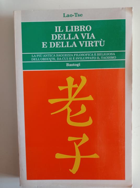Il libro della via e della virtù - Luigi Lao - copertina