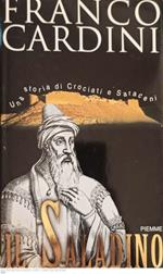 Il Saladino : una storia di crociati e saraceni