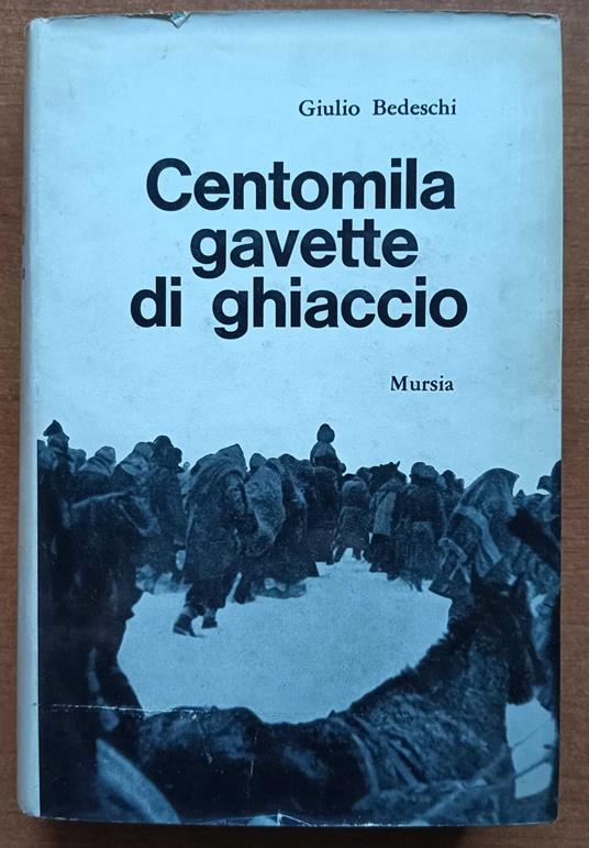 Centomila gavette di ghiaccio - Giulio Bedeschi - copertina