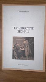 Per sbigottiti segnali