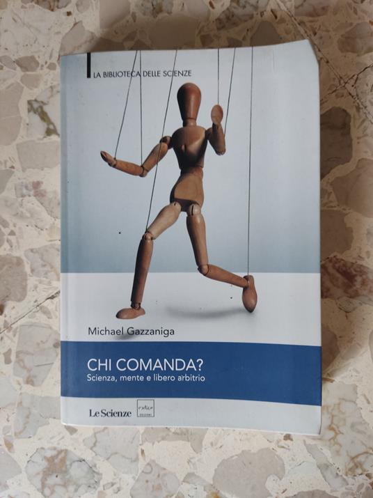Chi comanda? Scienza, mente e libero arbitrio - copertina