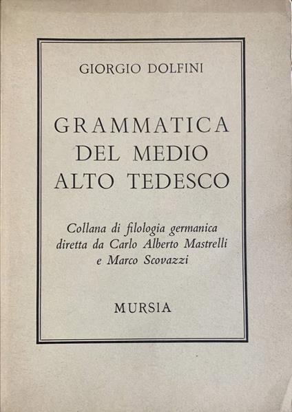 Grammatica del medio alto tedesco - Giorgio Dolfini - copertina
