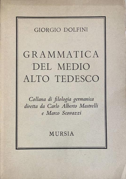 Grammatica del medio alto tedesco - Giorgio Dolfini - copertina