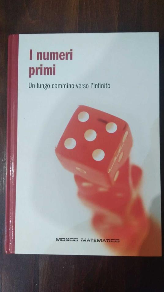 I numeri primi. Un lungo cammino verso l'infinito - copertina