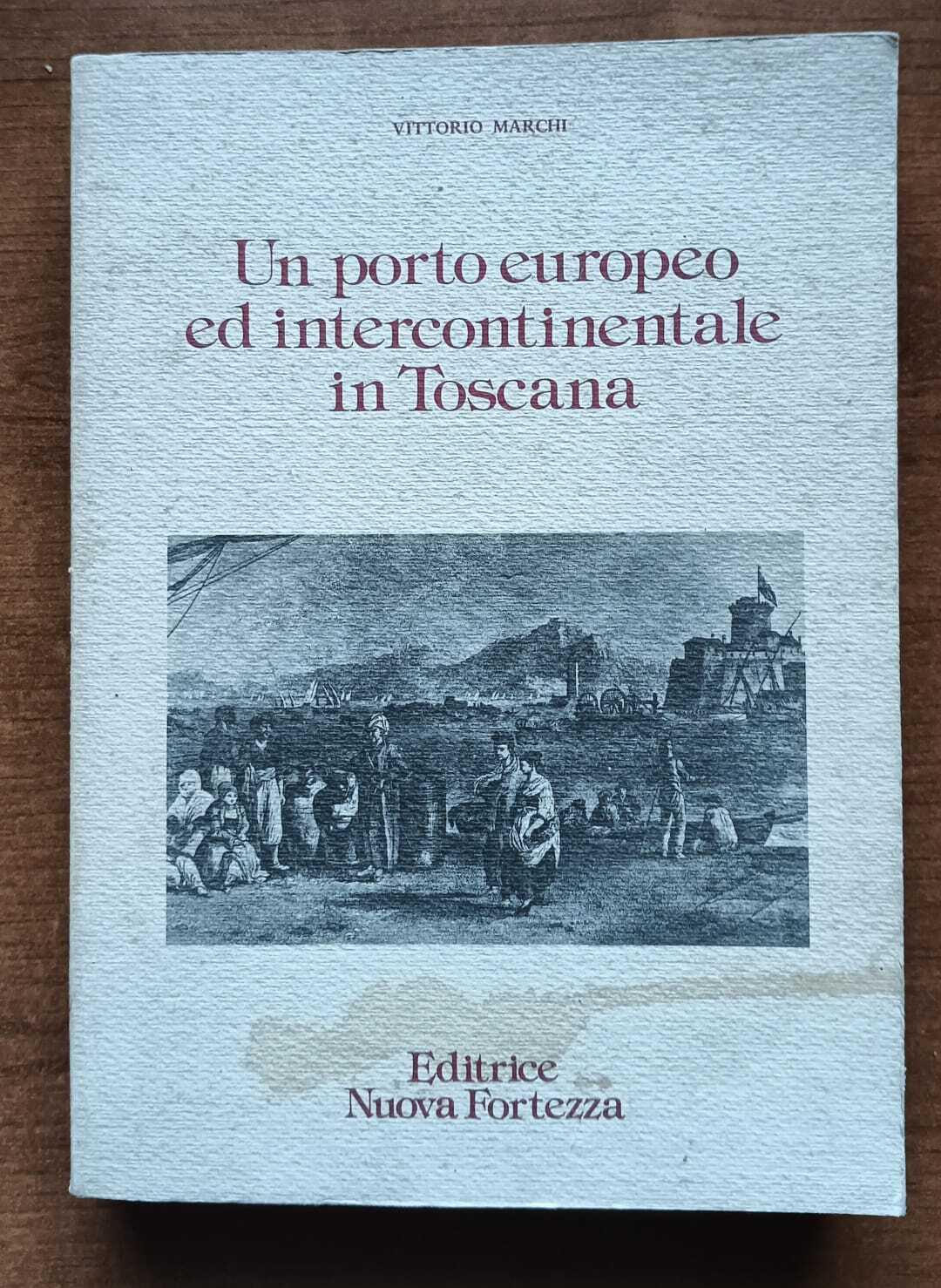 Un porto europeo ed intercontinentale in toscana