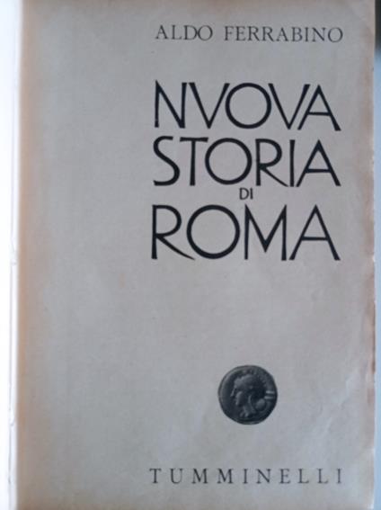 Nuova storia di Roma - Aldo Ferrabino - copertina