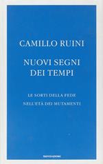 Nuovi segni dei tempi. Le sorti della fede nell'età dei mutamenti