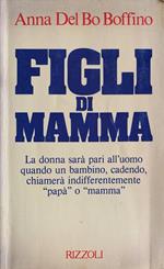 Figli di mamma