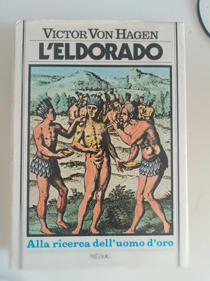 L' Eldorado - Victor von Hagen - copertina