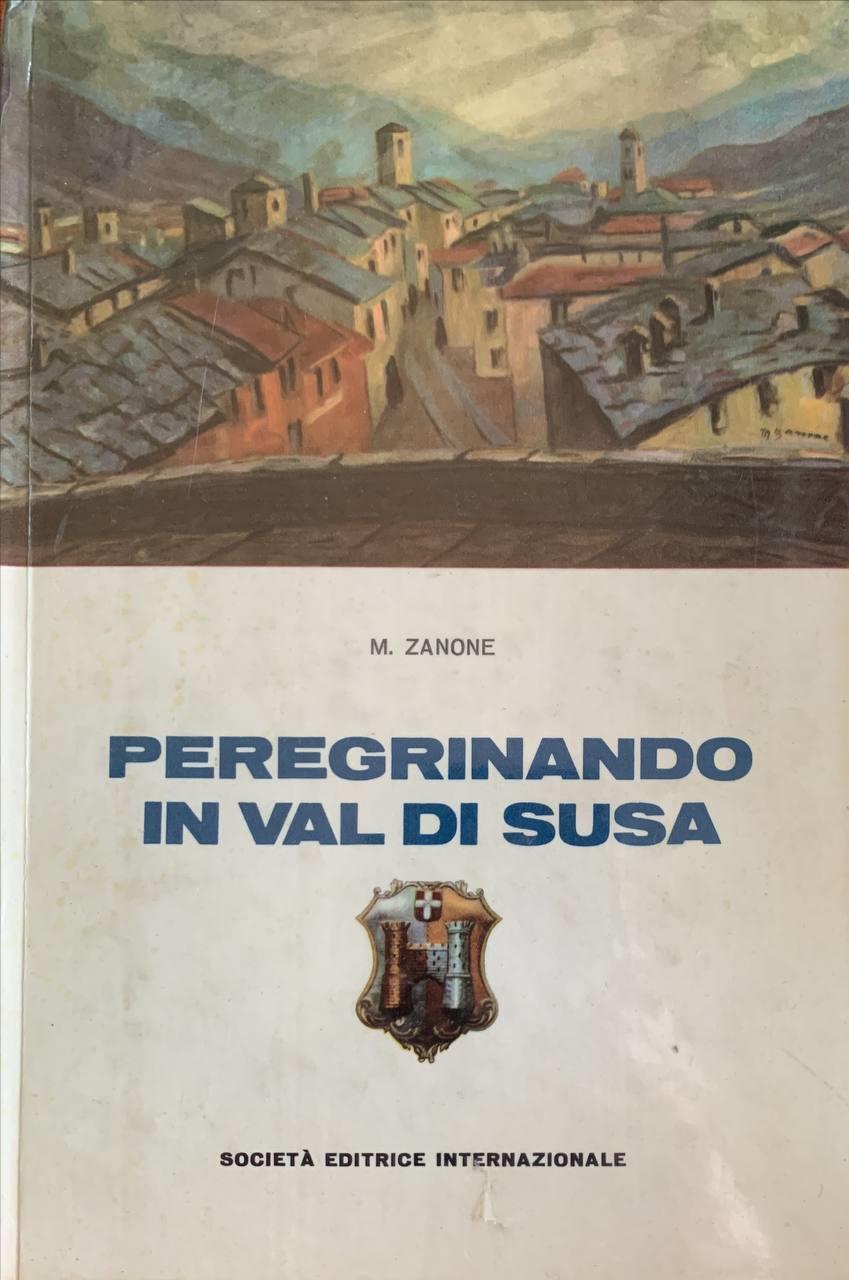 Peregrinando in Val Di Susa