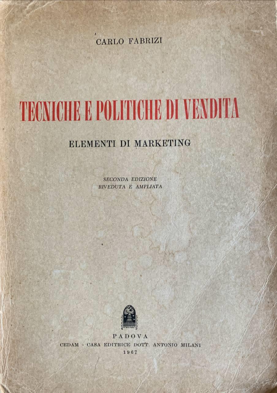 Tecniche e politiche di vendita. Elementi di marketing