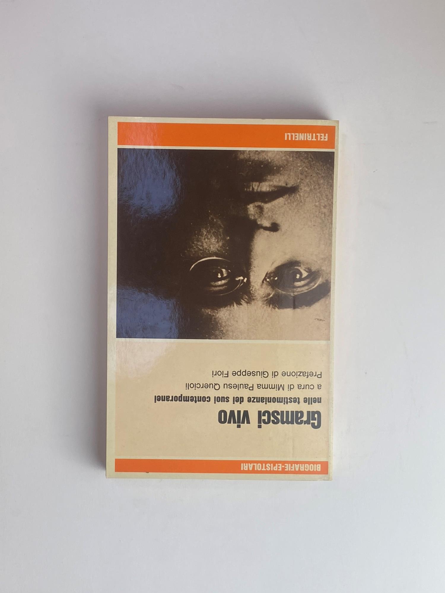 Gramsci vivo. Nelle testimonianze dei suoi contemporanei