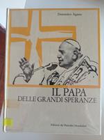 Il Papa delle grandi speranze