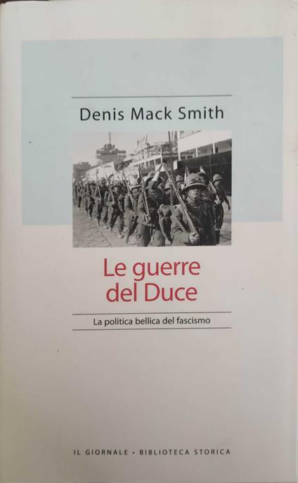 Le guerre del Duce - Denis Mack Smith - copertina