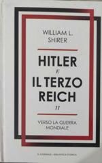 Hitler e il terzo Reich - Verso la guerra mondiale