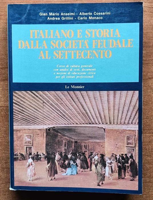 Italiano e storia dalla società feudale al settecento - copertina