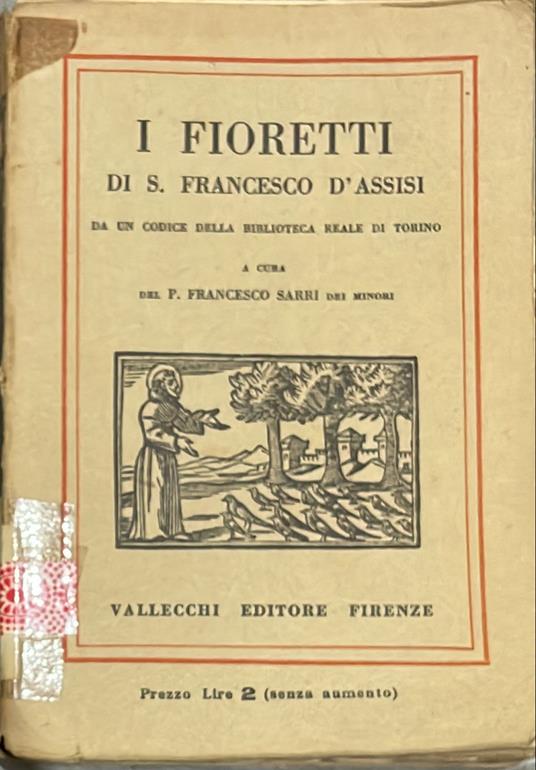 I fioretti di S. Francesco D'Assisi. Da un codice della biblioteca reale di Torino - copertina