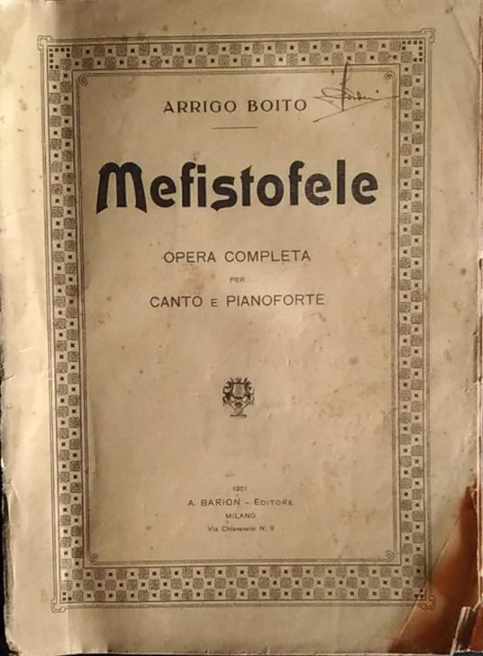 Mefistofele. Opera completa per canto e pianoforte - Arrigo Boito - copertina