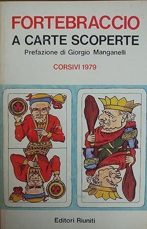 A carte scoperte - Fortebraccio - copertina