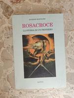 Rosacroce: la storia di un pensiero