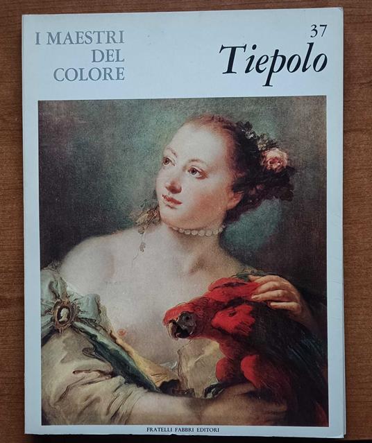 I maestri del colore :Tiepolo - Semenzato Camillo - copertina