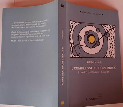 Il complesso di copernico. Il nostro posto nell'universo - copertina