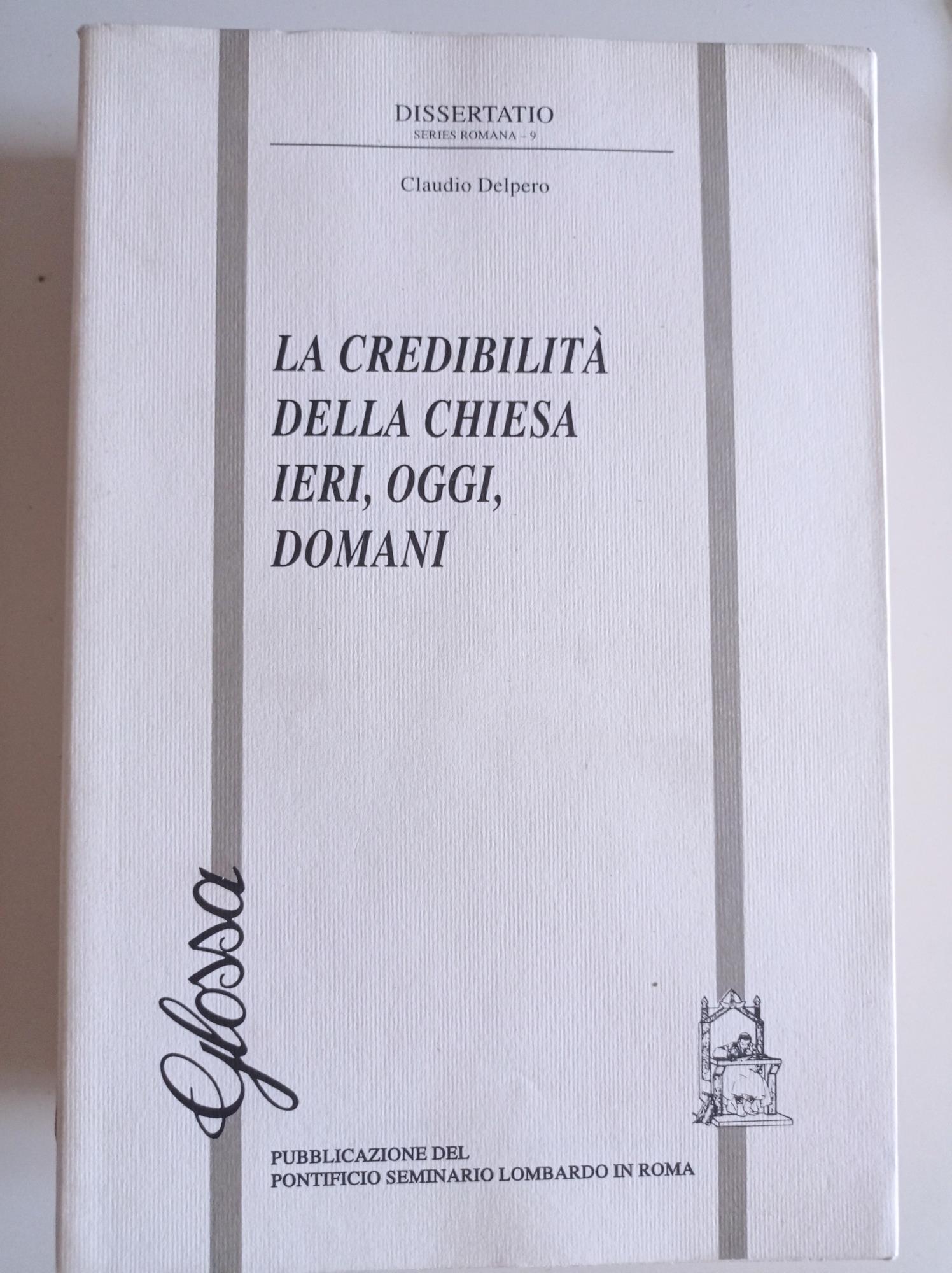 La credibilità della Chiesa ieri, oggi, domani