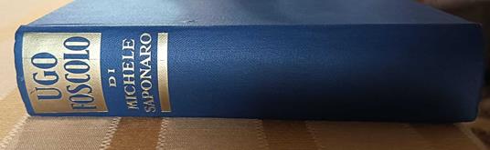 Vita Amorosa Ed Eroica Di Ugo Foscolo - Michele Saponaro - copertina