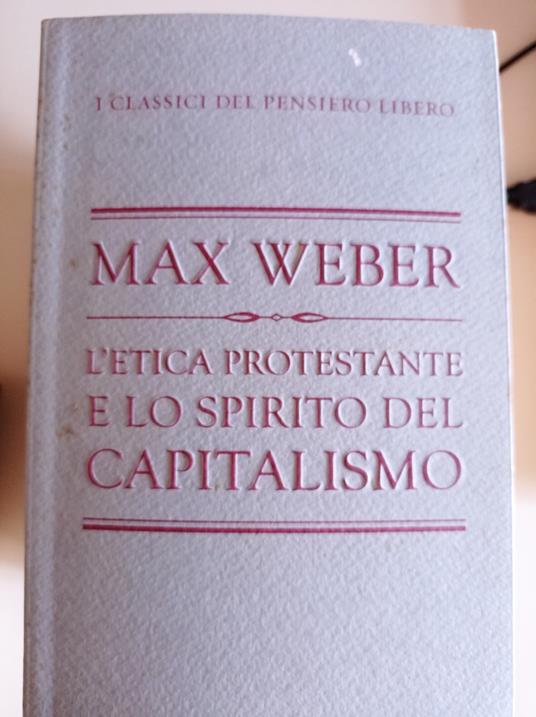 L' etica protestante e lo spirito del Cristianesimo - Max Weber - copertina