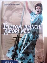 Telefoni bianchi amori neri