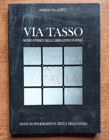 Via tasso museo storico della liberazione di Roma - Arrigo Paladini - copertina