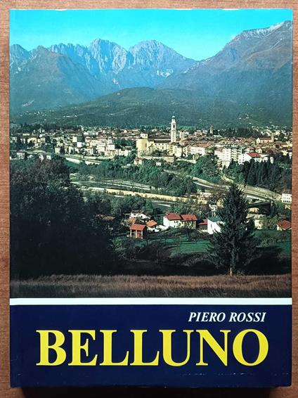 Belluno - Piero Rossi - copertina