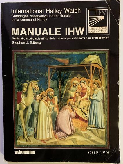 Manuale IHW. Guida allo Studio Scientifico della Cometa per Astronomi - copertina