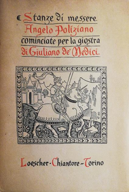 Stanze Di Messere Angelo Poliziano Cominciate Per La Giostra Di Giuliano De' Medici - Angelo Poliziano - copertina