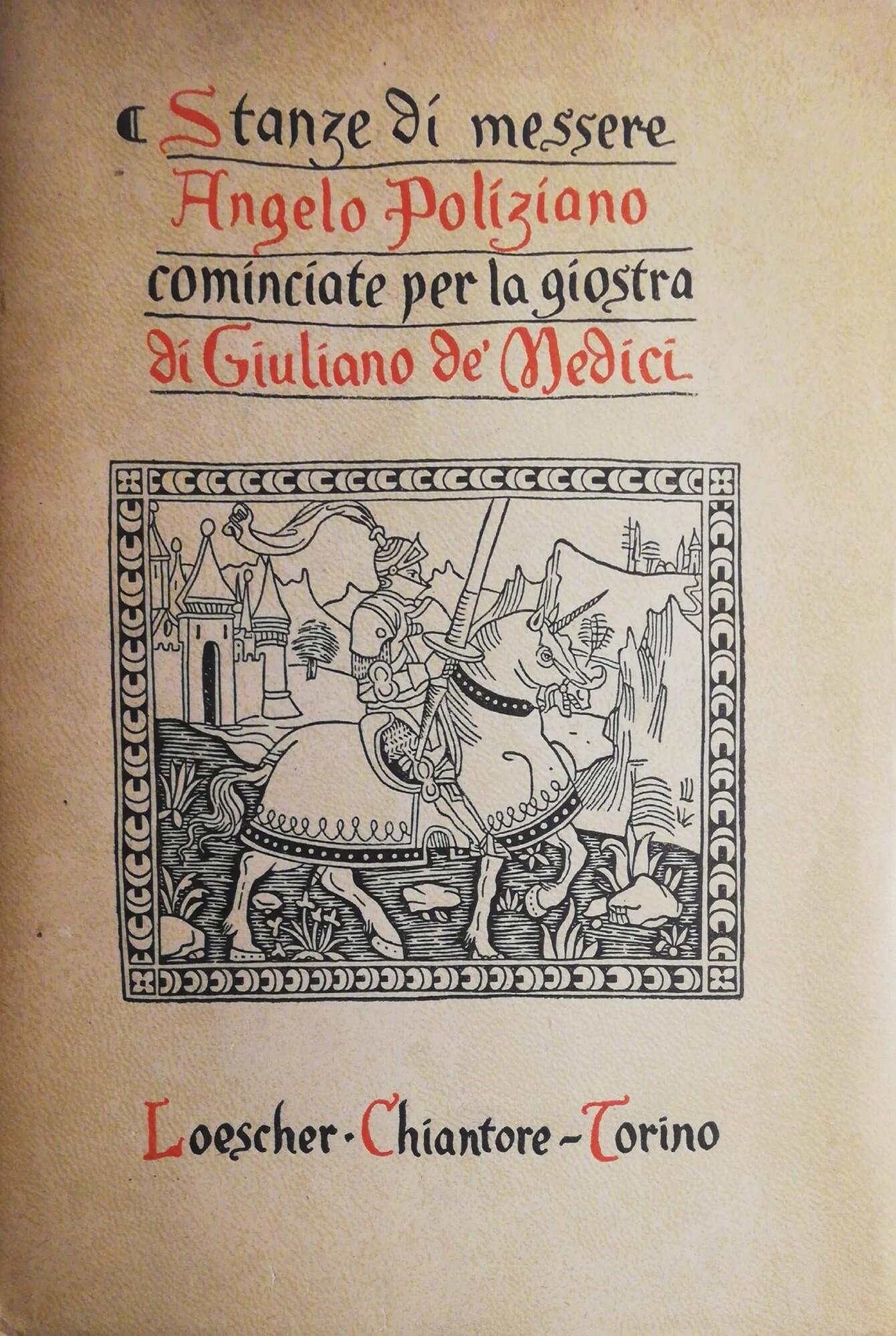 Stanze Di Messere Angelo Poliziano Cominciate Per La Giostra Di Giuliano De' Medici