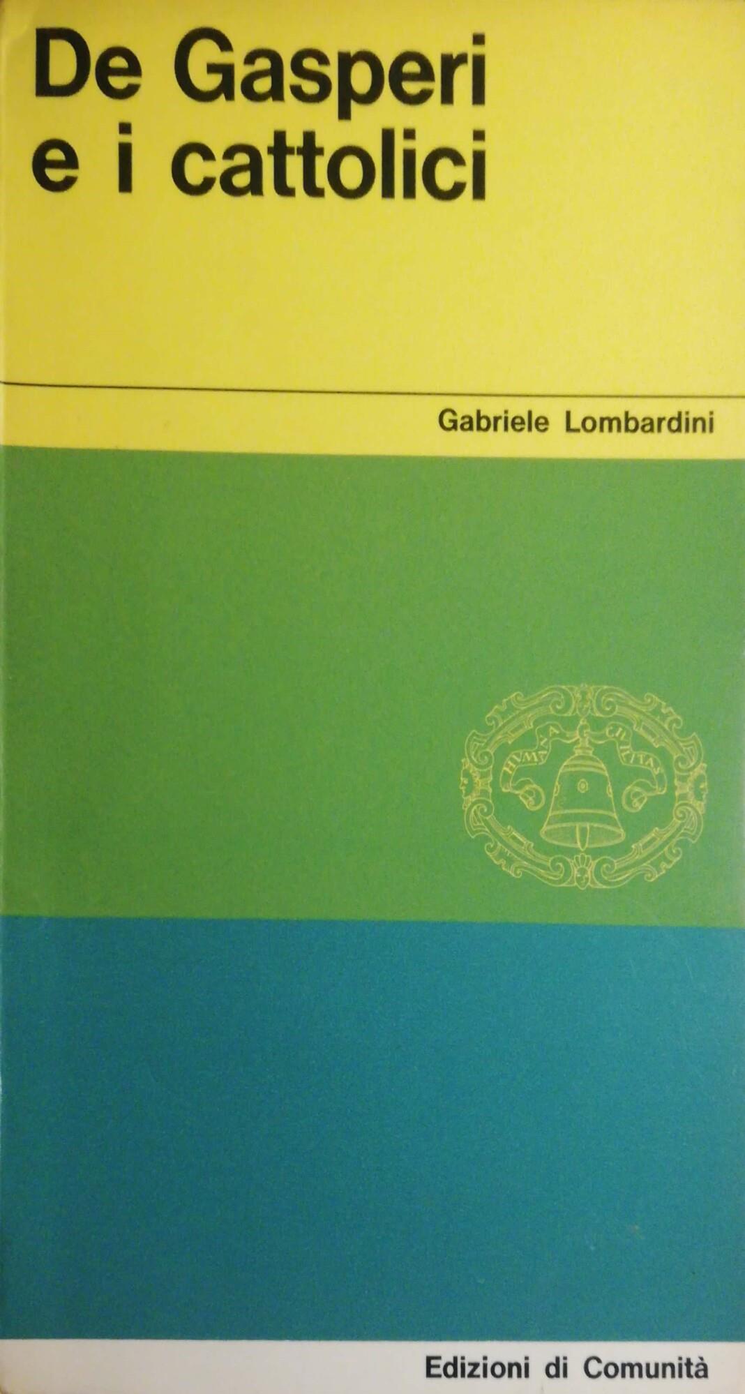 De Gasperi e i Cattolici