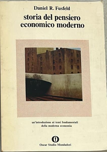 Storia del pensiero economico moderno - Daniel R. Fusfeld - copertina