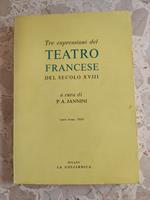 Tre espressioni del teatro francese del secolo XVIII