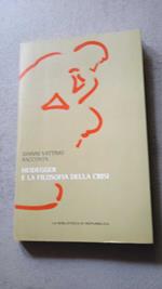 Heidegger e la filosofia della crisi