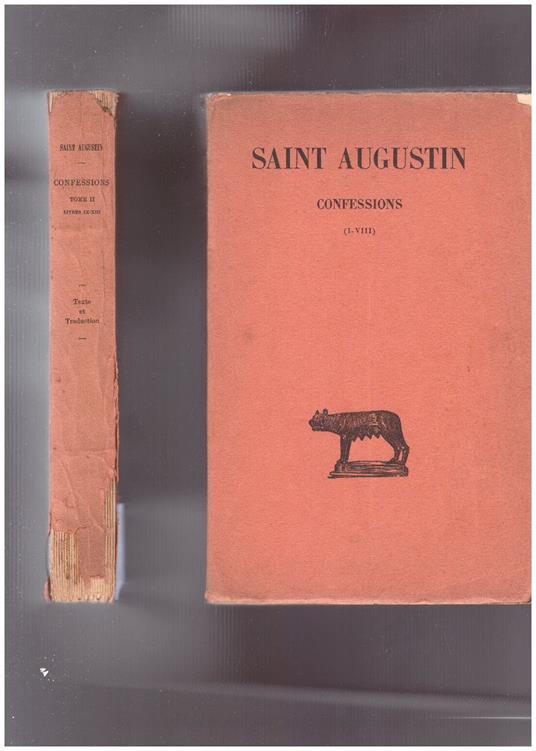 Confessions Tome 1 (I-VIII) - Tome 2 (IX-XIII) - Agostino (sant') - copertina