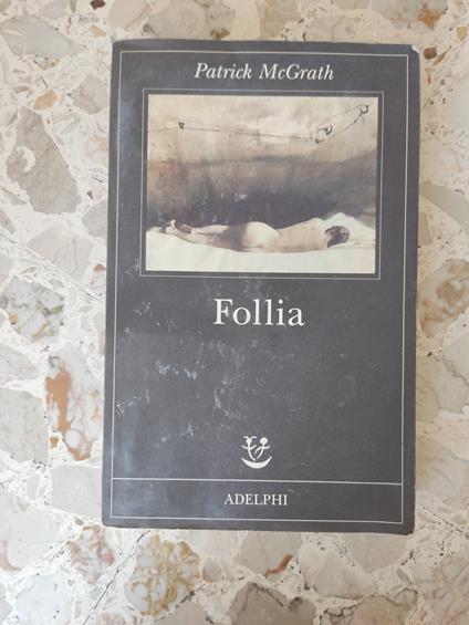 Follia - Patrick McGrath - copertina