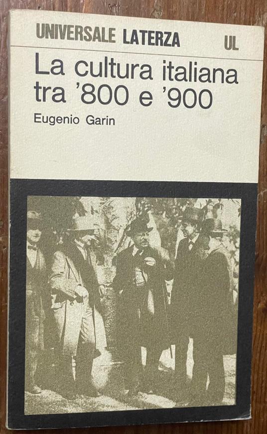 La cultura italiana tra '800 e '900 - Eugenio Garin - copertina